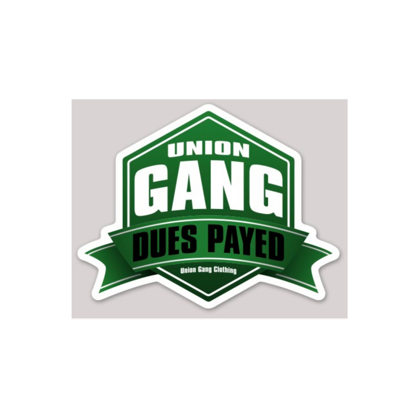 UNION GANG DUES PAID DECAL